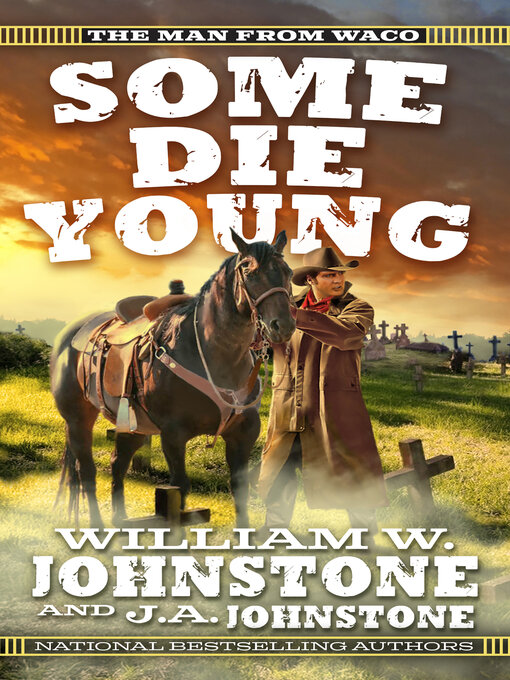 Title details for Some Die Young by William W. Johnstone - Available